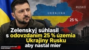 Zelenskyj súhlasil s odovzdaním 25 % územia Ukrajiny Rusku aby nastal mier